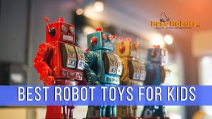 Read more about the article Best Robot Toy Gifts for Toddlers | 2020 Holiday Shopping Guide