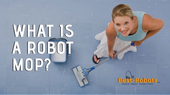What is a Robot Mop