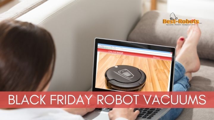 Read more about the article The Best Robot Vacuum Deals this Black Friday!
